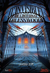 L'invisible de l'internat Blesswood - Hope Oxanna