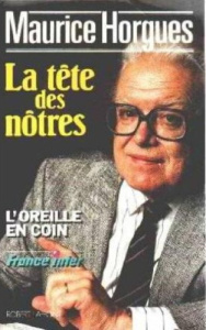 La Tête des nôtres. Un gouvernement de coeur et de raison - Horgues Maurice