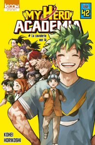 My Hero Academia Tome 42 : La cavalerie est là - Horikoshi Kohei ; Le Quéré David
