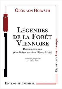 Légendes de la forêt viennoise - Horváth Ödön von - Christophe Henri