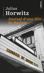 Journal d'une fille de Harlem - Horwitz Julius ; Jasienko Jean-Michel