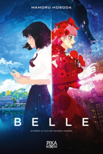 Belle - Hosoda Mamoru ; Tamae-Bouhon Mathilde