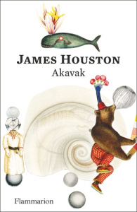 Akavak. Édition anniversaire 150 ans - Houston James ; Chapouton Anne-Marie