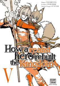 How a realist hero rebuilt the Kingdom Tome 5 - Dojyomaru ; Ueda Satoshi