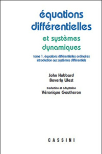 Equations différentielles et systèmes dynamiques. Tome 1, Equations différentielles ordinaires, intr - Hubbard John ; West Beverly ; Gautheron Véronique