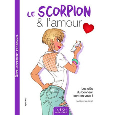 Le scorpion & l'amour - Hubert Isabelle ; Marie Sophie