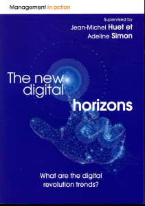 THE NEW DIGITAL HORIZONS - WHAT ARE THE DIGITAL REVOLUTION TRENDS? - HUET/SIMON