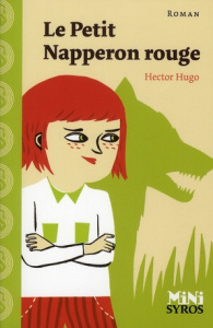 Le Petit Napperon rouge - Hugo Hector