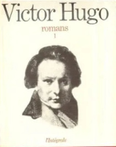 Romans. Tome 1 - Hugo Victor ; Guillemin Henri