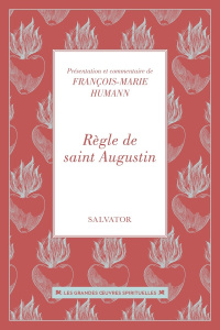 Règle de saint Augustin - Humann François-Marie
