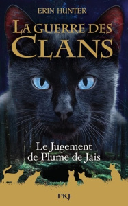 La Guerre des Clans (Hors-série) : Le jugement de Plume de Jais - Hunter Erin ; Stevenson Dave ; Richardson Owen ; C