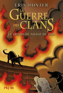 La guerre des clans : Le destin de Nuage de Jais - Hunter Erin ; Jolley Dan ; Barry James L. ; Carlie