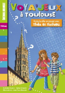 Voya'jeux à Toulouse - Hurmic Nathalie ; Schmitt Sylvie ; Masson Jean-Yve