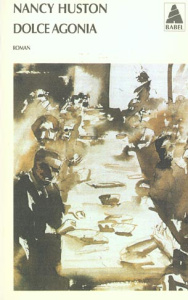 Dolce agonia - Huston Nancy