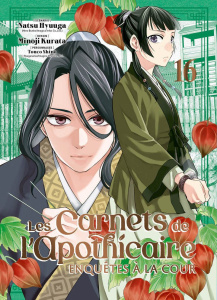 Les carnets de l'apothicaire - Enquêtes à la cour Tome 16 - Hyûga Natsu ; Kurata Minoji ; Shino Touco ; Rupp-S
