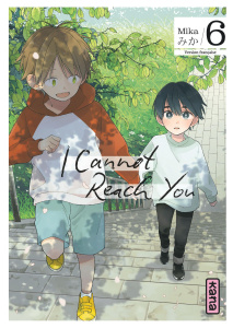 I Cannot Reach You Tome 6 - MIKA