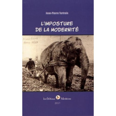 IMPOSTURE DE LA MODERNITE (L') - TERTRAIS JEAN-PIERRE