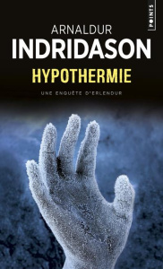 Hypothermie - Indridason Arnaldur ; Boury Eric