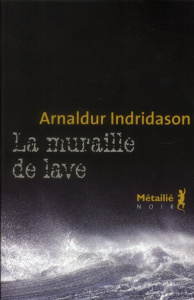 La muraille de lave - Indridason Arnaldur ; Boury Eric