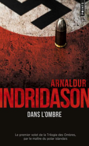 Trilogie des ombres/01/Dans l'ombre - Indridason Arnaldur