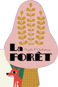 La forêt - Arrhenius Ingela P.