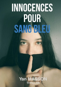 Innocences pour sang bleu - Masson Yan