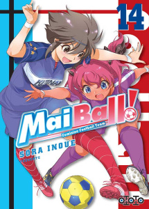 Mai Ball ! Feminine Football Team Tome 14 - Inoue Sora ; Draelants Guillaume ; Leyssène Jean-F