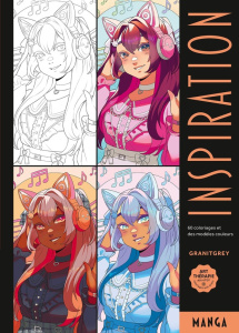 Inspiration Manga. 60 coloriages et des modèles couleurs - GRANITGREY