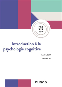 Introduction à la psychologie cognitive - Lieury Alain ; Léger Laure