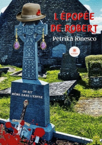 L'épopée de Robert - Ionesca Petrika