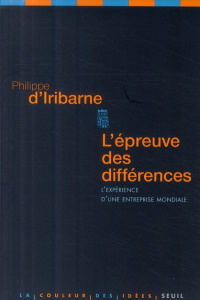 L'épreuve des différences. L'expérience d'une entreprise mondiale - Iribarne Philippe d'