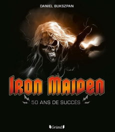 Iron Maiden. 50 ans de succès - Bukszpan Daniel