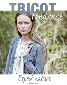 Le tricot c'est tendance. Esprit nature - Isager Helga ; Verbeke Ludivine ; Cantat Céline ;