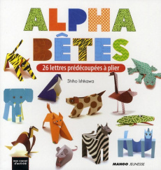 Alphabêtes. 24 lettres prédécoupées à plier - Ishikawa Shiho