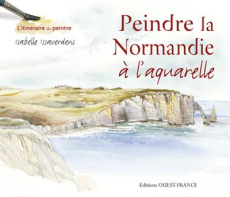 Peindre la Normandie à l'aquarelle - Issaverdens Isabelle