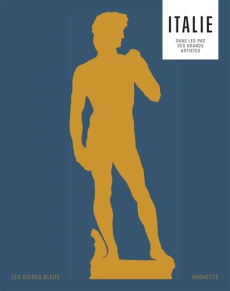 Italie. Itinéraires dans les pas des grands artistes - Trend Nick ; Carreno Valérie ; Marson Eric