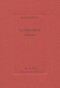 Le sexe de la nation - Ivekovic Rada