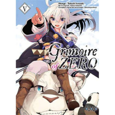 Grimoire of Zero Tome 5 - Iwasaki Takashi ; Kobashiri Kakeru ; Giraud Yoan