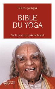 Bible du yoga - Iyengar BKS ; Menuhin Yehudi ; Berlanda Georgia ;