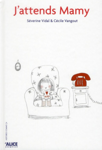 J'attends Mamy - Vangout Cécile ; Vidal Séverine