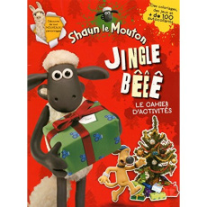 Jingle Bêêê. Le cahier d'activités et ses autocollants Shaun le mouton - Jaccon Pauline