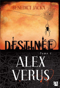 Alex Verus Tome 1 : Destinée - Jacka Benedict ; Prémonville Marie de