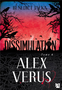 Alex Verus Tome 6 : Dissimulation - Jacka Benedict ; Prémonville Marie de