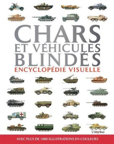 Chars et véhicules blindés. Plus de 240 engins de combat - Jackson Robert ; Muguet Christian