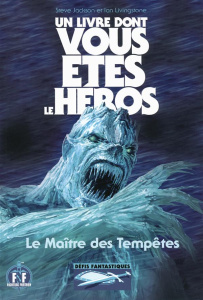 Défis fantastiques Tome 22 : Le Maître des Tempêtes - Jackson Steve ; Livingstone Ian ; Player Stephen ;