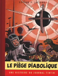 Les aventures de Blake et Mortimer Tome 9 : Le piège diabolique - Jacobs Edgar Pierre ; Couvreur Daniel
