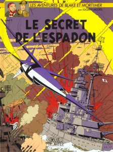 Les aventures de Blake et Mortimer : Le secret de l'Espadon. Tome 3, SX1 contre-attaque - Jacobs Edgar Pierre