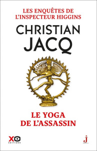 Les enquêtes de l'inspecteur Higgins Tome 57 : Le yoga de l'assassin - Jacq Christian