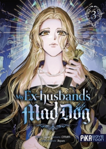 My Ex-husband's Mad Dog Tome 3 - JAGAE/CMJM/JKYUM