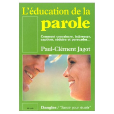 L'education de la parole - Jagot Paul-Clément